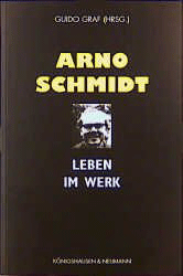 Buchcover Arno Schmidt - Leben im Werk