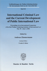 International Criminal Law and the Current Development of Public International Law