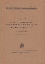 Neue Untersuchungen zum Wesen und zur Struktur des deutschen Satzes