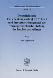 Die gerichtliche Entscheidung nach §§ 21 ff. InsO