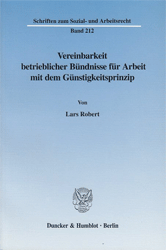 Vereinbarkeit betrieblicher Bündnisse für Arbeit mit dem Günstigkeitsprinzip
