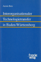 Interorganisationaler Technologietransfer in Baden-Württemberg