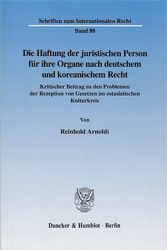Die Haftung der juristischen Person für ihre Organe nach deutschem und koreanischem Recht