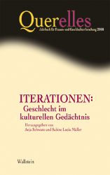 Iterationen: Geschlecht im kulturellen Gedächtnis