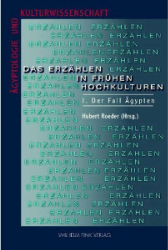 Das Erzählen in frühen Hochkulturen I