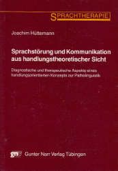 Sprachstörung und Kommunikation aus handlungstheoretischer Sicht