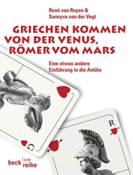 Griechen kommen von der Venus, Römer vom Mars