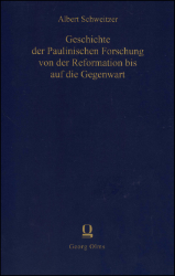 Geschichte der Paulinischen Forschung von der Reformation bis auf die Gegenwart