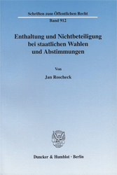 Enthaltung und Nichtbeteiligung bei staatlichen Wahlen und Abstimmungen