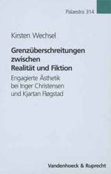 Grenzüberschreitungen zwischen Realität und Fiktion - Wechsel, Kirsten