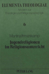 Jugendreligionen im Religionsunterricht