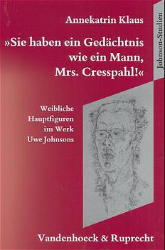 »Sie haben ein Gedächtnis wie ein Mann, Mrs. Cresspahl!«