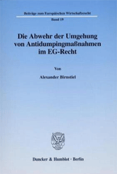 Die Abwehr der Umgehung von Antidumpingmaßnahmen im EG-Recht