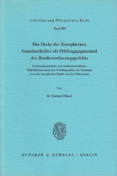 Das Recht der Europäischen Gemeinschaften als Prüfungsgegenstand des Bundesverfassungsgerichts