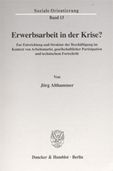 Erwerbsarbeit in der Krise?