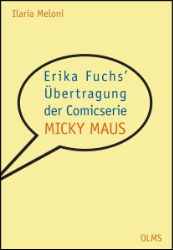 Erika Fuchs' Übertragung der Comicserie 