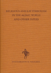Religious and Lay Symbolism in the Altaic World and Other Papers