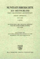 Nuntiaturen des Giovanni Delfino und des Bartolomeo Portia (1577-1578)