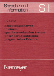 Bedeutungsanalyse in einem sprachverstehenden System unter Berücksichtigung pragmatischer Faktoren