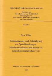 Kommentierung und Ankündigung von Sprechhandlungen: Metakommunikative Strukturen im russischen dramatischen Text