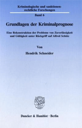 Grundlagen der Kriminalprognose