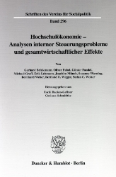 Hochschulökonomie - Analysen interner Steuerungsprobleme und gesamtwirtschaftlicher Effekte