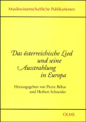 Das österreichische Lied und seine Ausstrahlung in Europa