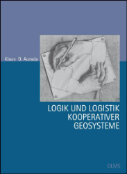 Logik und Logistik kooperativer Geosysteme