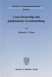 Cross Ownership und publizistische Gewaltenteilung