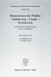 Dimensionen der Politik: Aufklärung - Utopie - Demokratie