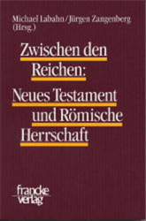 Zwischen den Reichen: Neues Testament und Römische Herrschaft