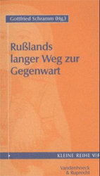 Rußlands langer Weg zur Gegenwart