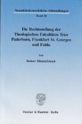 Die Rechtsstellung der Theologischen Fakultäten Trier, Paderborn, Frankfurt, St. Georgen und Fulda