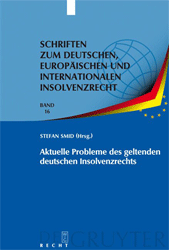 Aktuelle Probleme des geltenden deutschen Insolvenzrechts