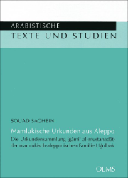 Mamlukische Urkunden aus Aleppo - Saghbini, Souad