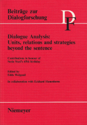 Dialogue Analysis: Units, relations and strategies beyond the sentence