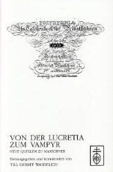 Von der Lucretia zum Vampyr