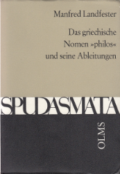 Das griechische Nomen »philos« und seine Ableitungen