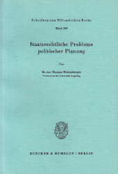 Staatsrechtliche Probleme politischer Planung