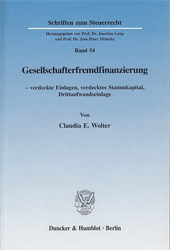 Gesellschafterfremdfinanzierung - verdeckte Einlagen, verdecktes Stammkapital, Drittaufwandseinlage