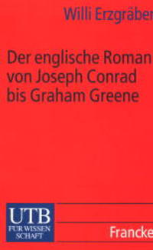 Der englische Roman von Joseph Conrad bis Graham Greene