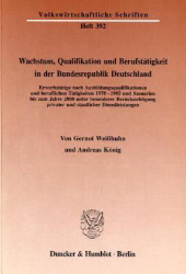 Wachstum, Qualifikation und Berufstätigkeit in der Bundesrepublik Deutschland