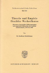 Theorie und Empirie flexibler Wechselkurse