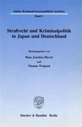 Strafrecht und Kriminalpolitik in Japan und Deutschland