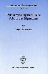 Der verfassungsrechtliche Schutz des Eigentums