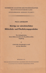 Beiträge zur mittelalterlichen Bibliotheks- und Überlieferungsgeschichte