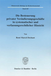 Die Besteuerung privater Veräußerungsgeschäfte in systematischer und verfassungsrechtlicher Hinsicht