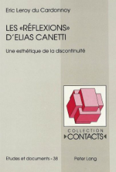 Les «Réflexions» d'Elias Canetti - Leroy du Cardonnoy, Éric