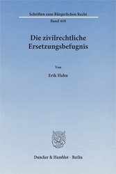 Die zivilrechtliche Ersetzungsbefugnis