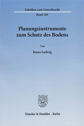 Planungsinstrumente zum Schutz des Bodens